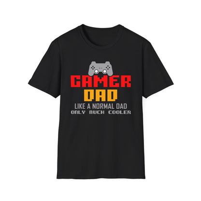 Super Comfortable Gamer Dad Like Normal Dad Only Much Cooler T-Shirt design