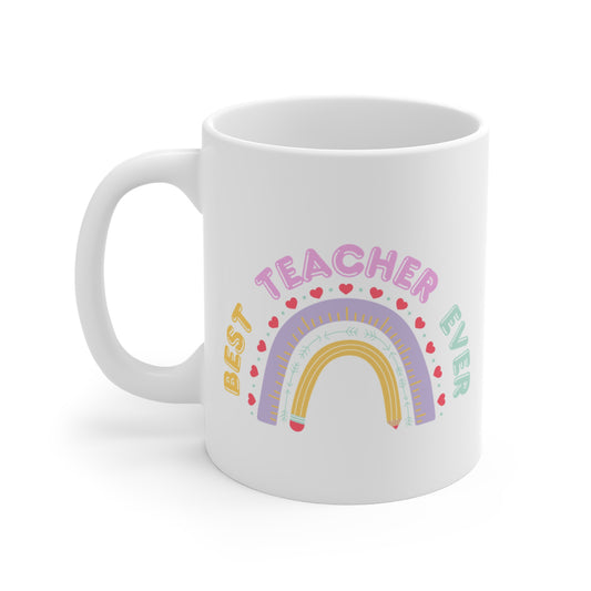Best Teacher Ever 11oz Coffee Mug