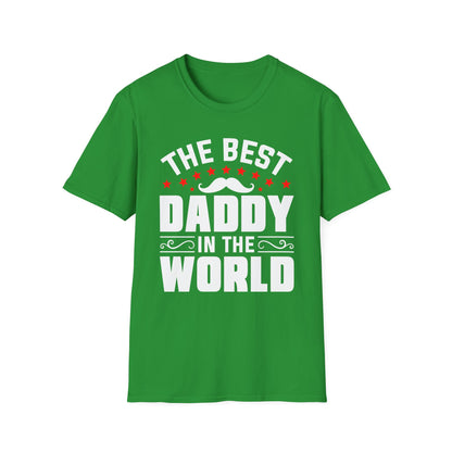 Super Comfortable The Best Daddy In The World T-Shirt design