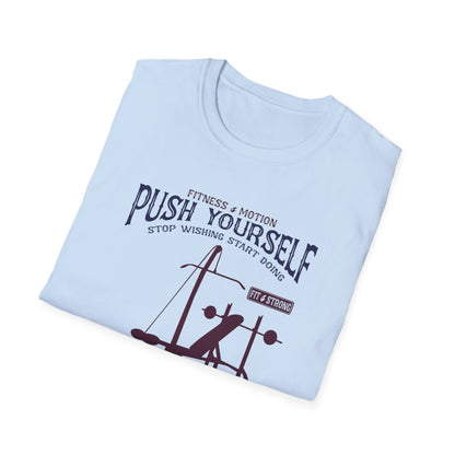 Super Comfortable Push Yourself... GYM T-Shirt - Market Nook