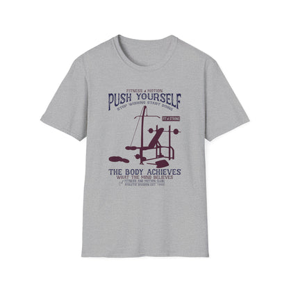 Super Comfortable Push Yourself... GYM T-Shirt - Market Nook
