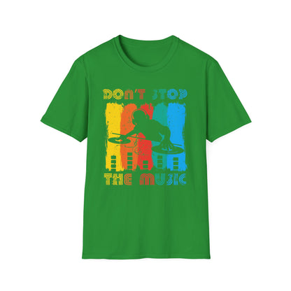Super Comfortable Don't Stop The Music T-Shirt design - Market Nook