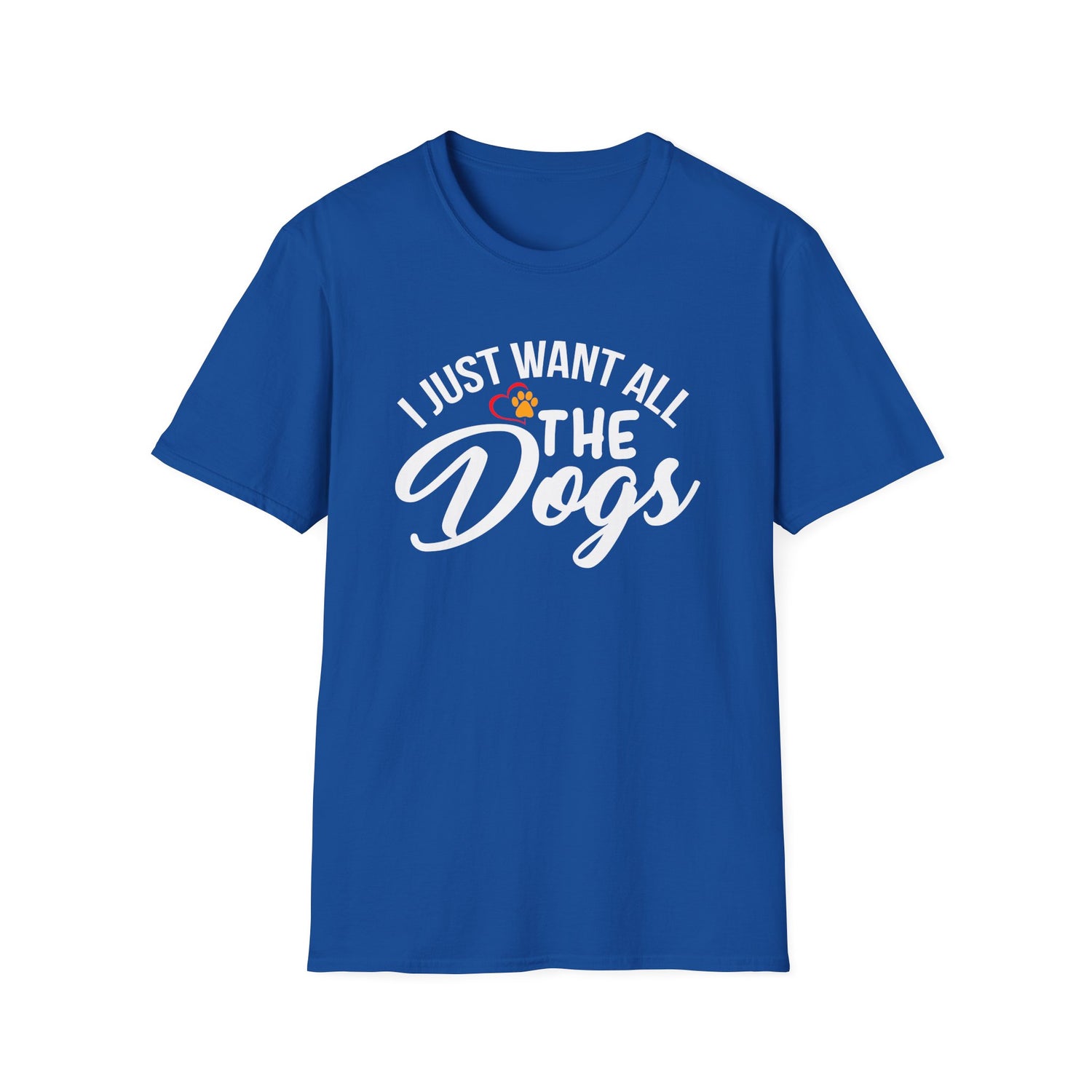 Super Comfortable I Just Want All The Dogs T-Shirt - Market Nook