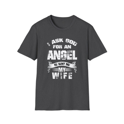 Beautiful Religious Message I Ask God For An Angel... T-Shirt - Market Nook