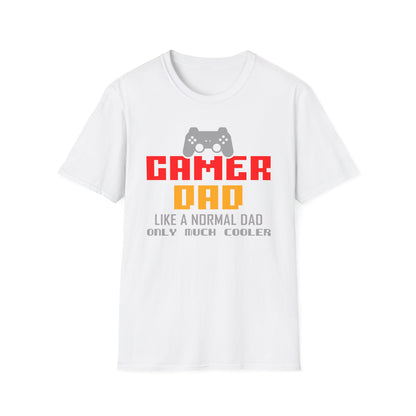 Super Comfortable Gamer Dad Like Normal Dad Only Much Cooler T-Shirt design