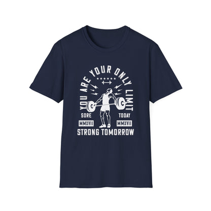 Super Comfortable You Are Your Only Limit GYM T-Shirt - Market Nook