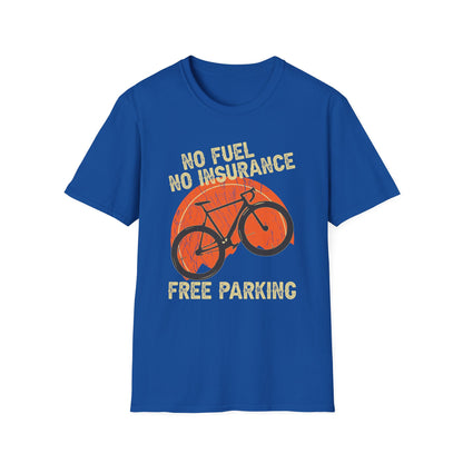 No Fuel, No Insurance, Free Parking T-Shirt design