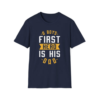 Super Comfortable A Boy's First Hero Is His Dad T-Shirt design