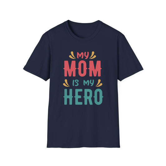 Super Comfortable My Mom Is My Hero T-Shirt - Market Nook