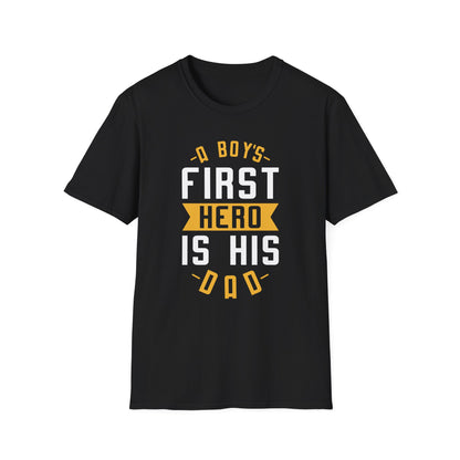 Super Comfortable A Boy's First Hero Is His Dad T-Shirt design