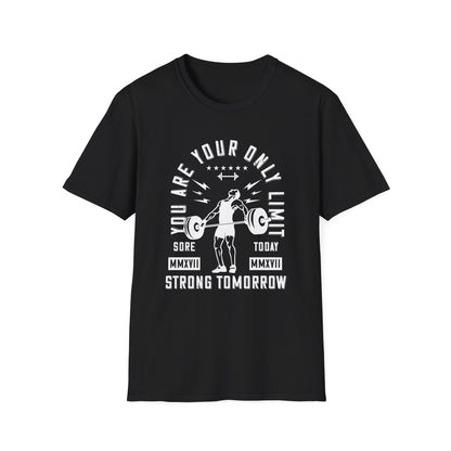 Super Comfortable You Are Your Only Limit GYM T-Shirt - Market Nook