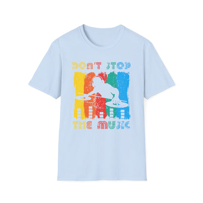 Super Comfortable Don't Stop The Music T-Shirt design - Market Nook