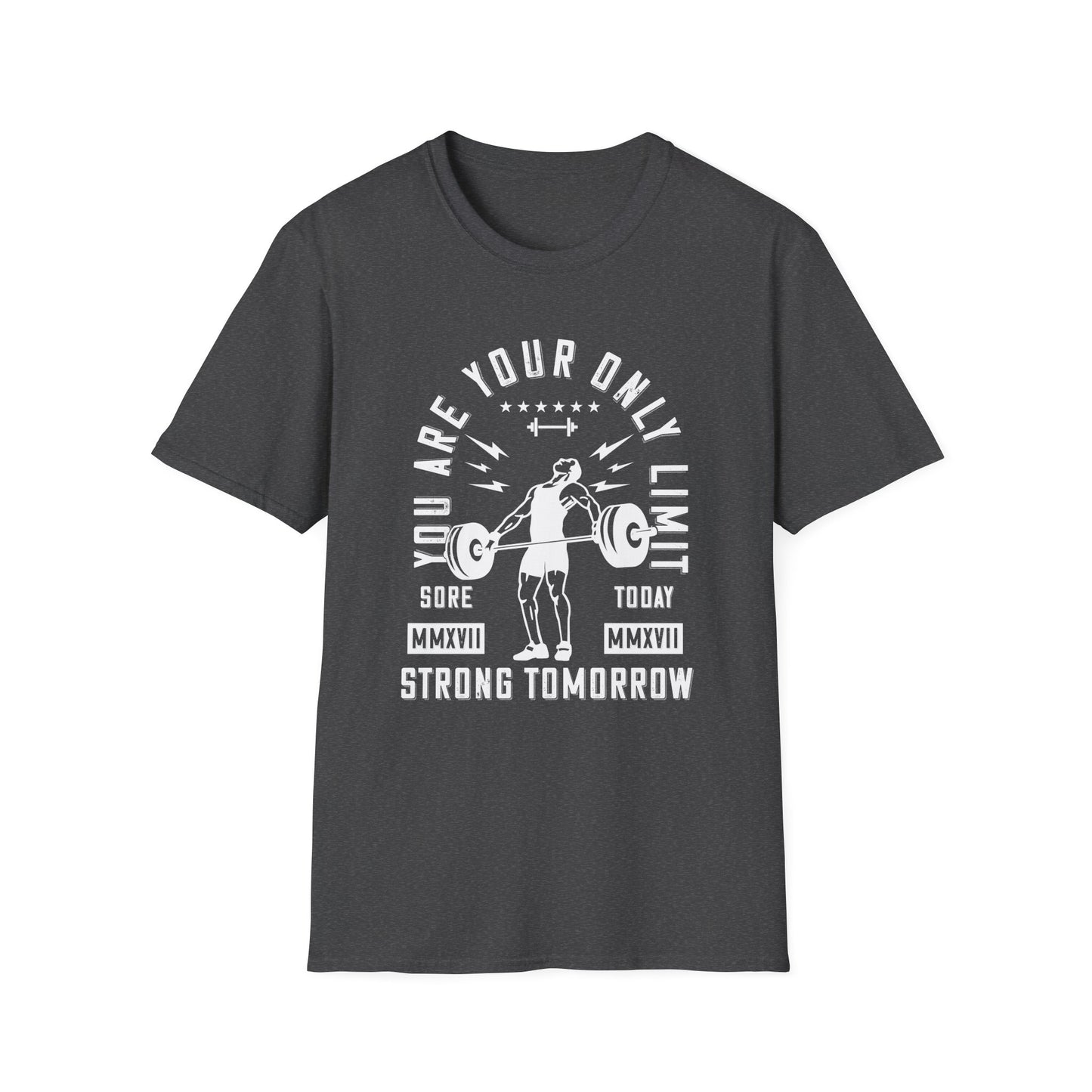 Super Comfortable You Are Your Only Limit GYM T-Shirt - Market Nook