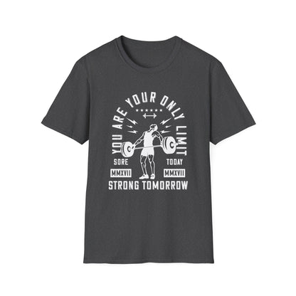 Super Comfortable You Are Your Only Limit GYM T-Shirt - Market Nook