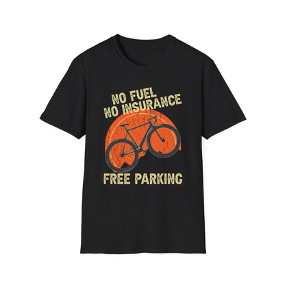 No Fuel, No Insurance, Free Parking T-Shirt design