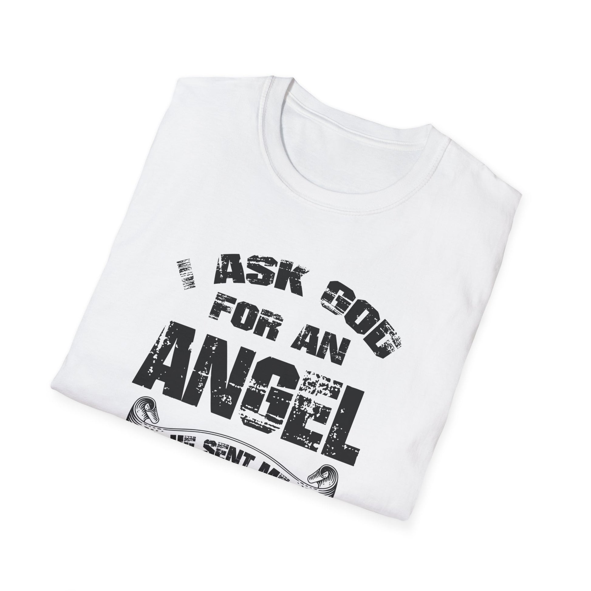 Beautiful Religious Message I Ask God For An Angel... T-Shirt - V2 - Market Nook